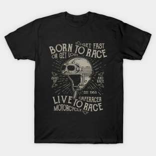 Born To Race Cafe Racer Live To Race Motorcycle T-Shirt